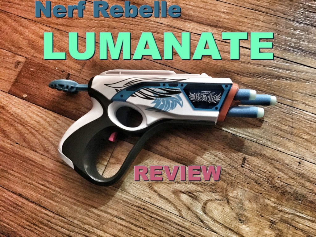 nerf rebelle lumanate