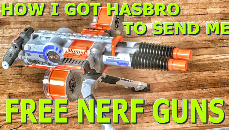 how i got free nerf guns from hasbro